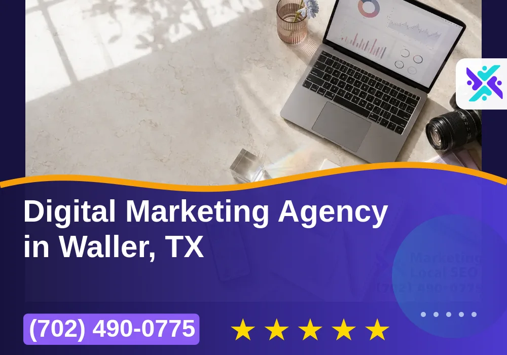 Digital Marketing Agency in Waller, TX Digital Marketing Agency in Waller, TX