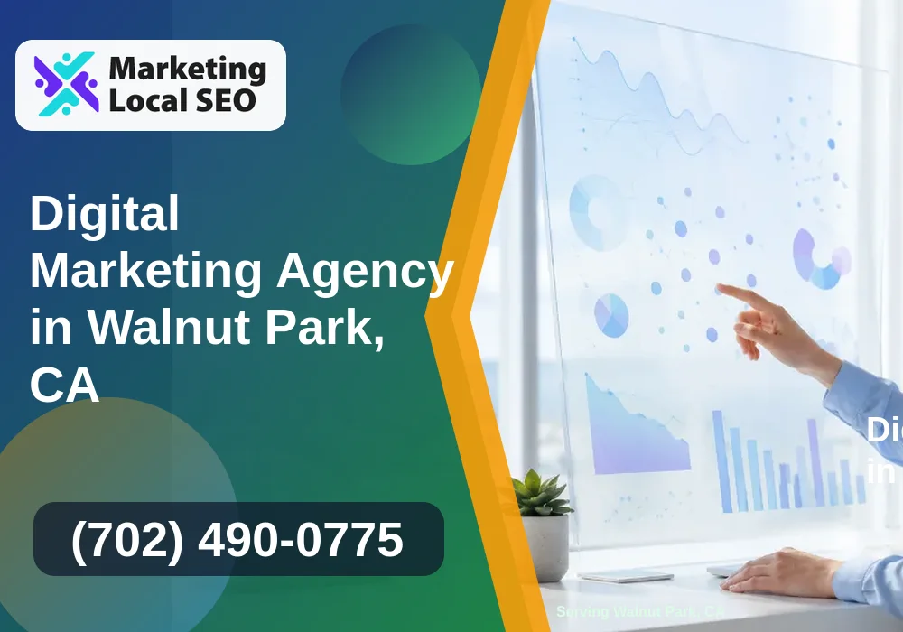 Digital Marketing Agency in Walnut Park, CA Digital Marketing Agency in Walnut Park, CA