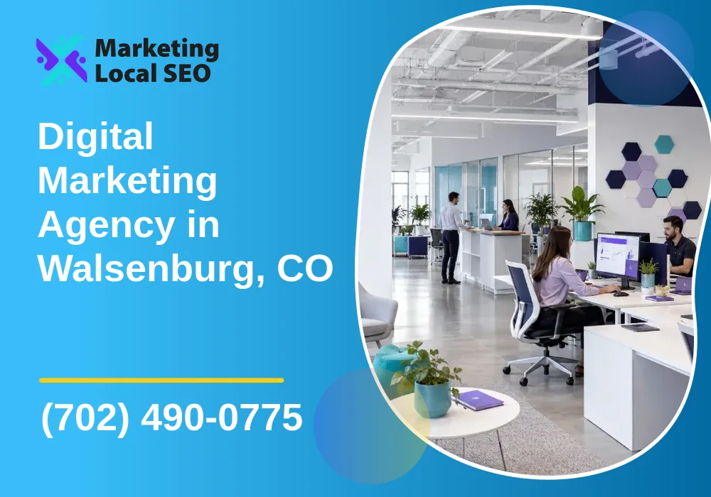 Digital Marketing Agency in Walsenburg, CO