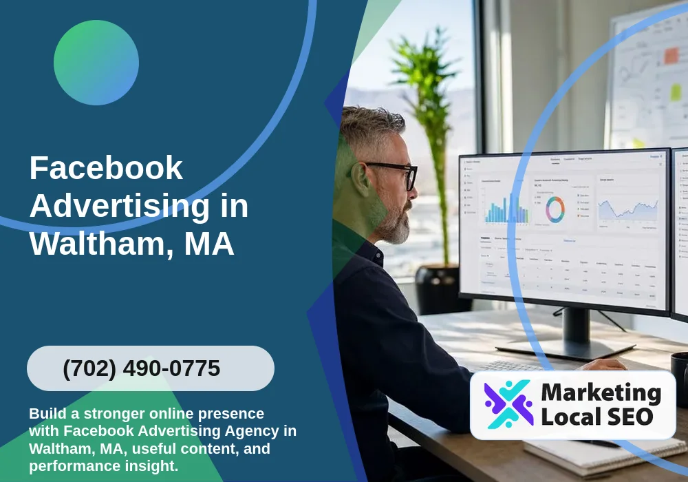 Facebook Advertising in Waltham, MA Facebook Advertising in Waltham, MA