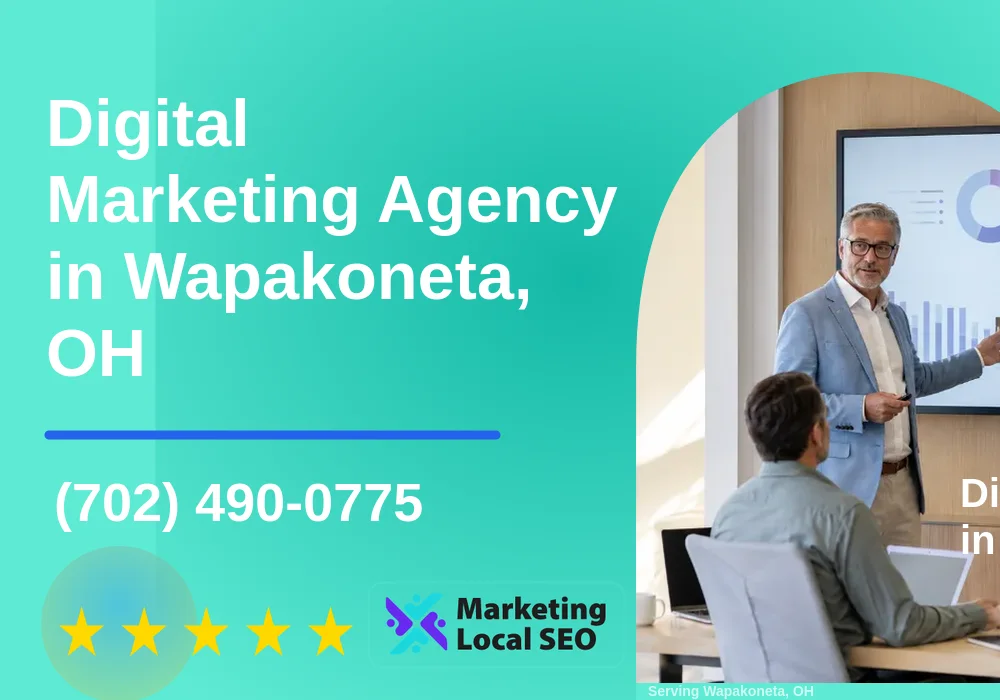 Digital Marketing Agency in Wapakoneta, OH