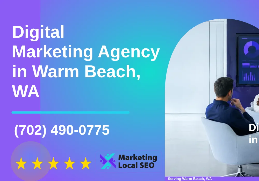 Digital Marketing Agency in Warm Beach, WA Digital Marketing Agency in Warm Beach, WA