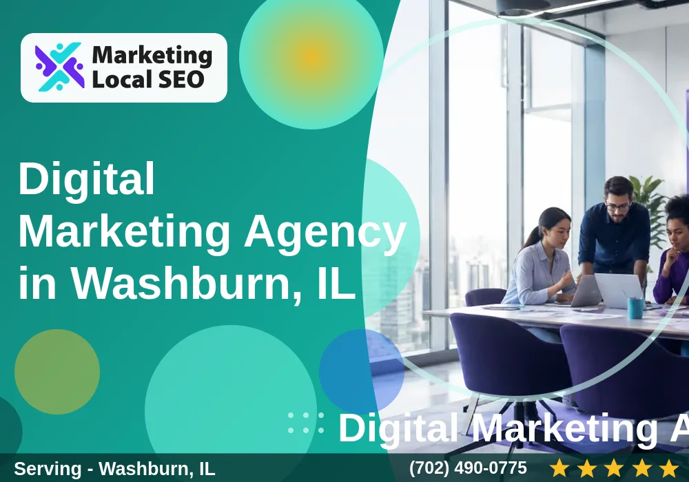 Digital Marketing Agency in Washburn, IL Digital Marketing Agency in Washburn, IL