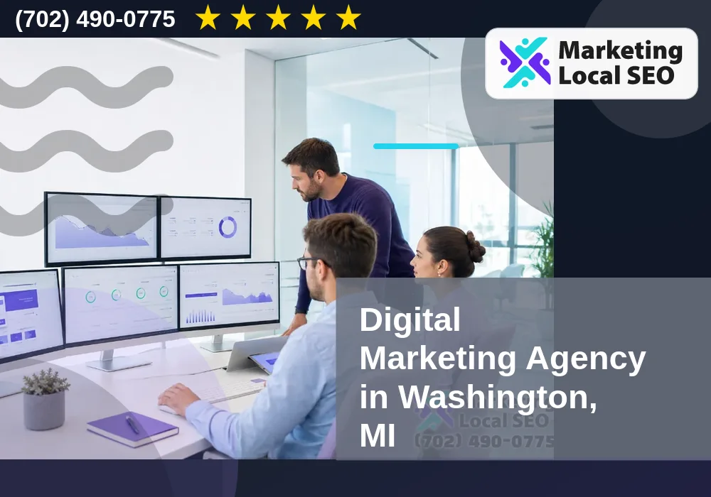 Digital Marketing Agency in Washington, MI Digital Marketing Agency in Washington, MI