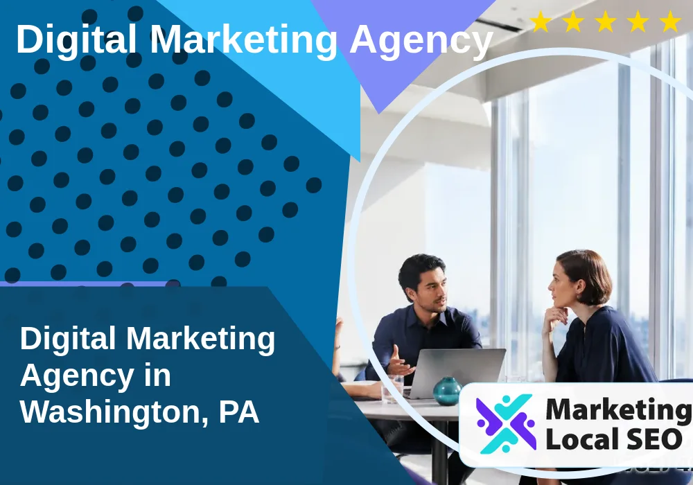 Digital Marketing Agency in Washington, PA