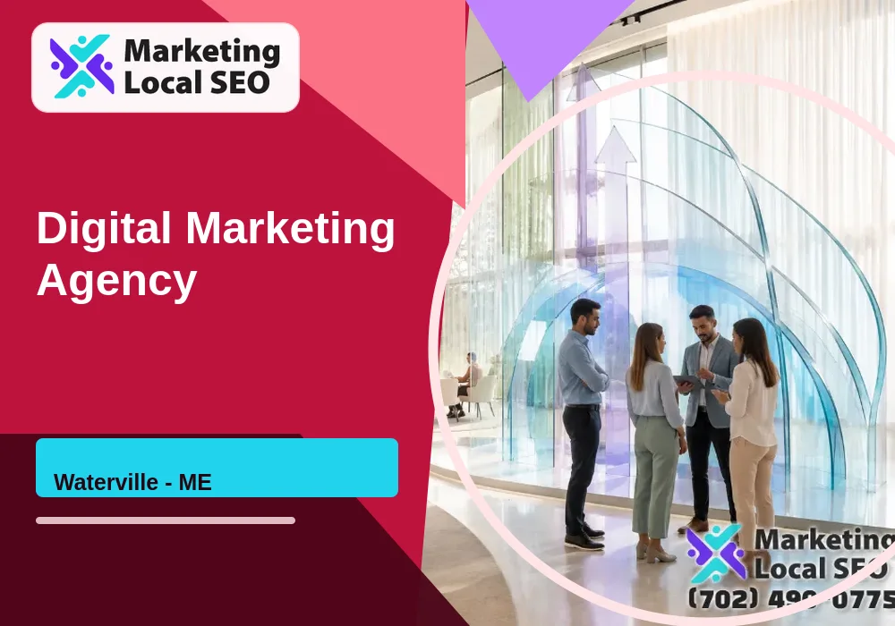 Digital Marketing Agency in Waterville, ME