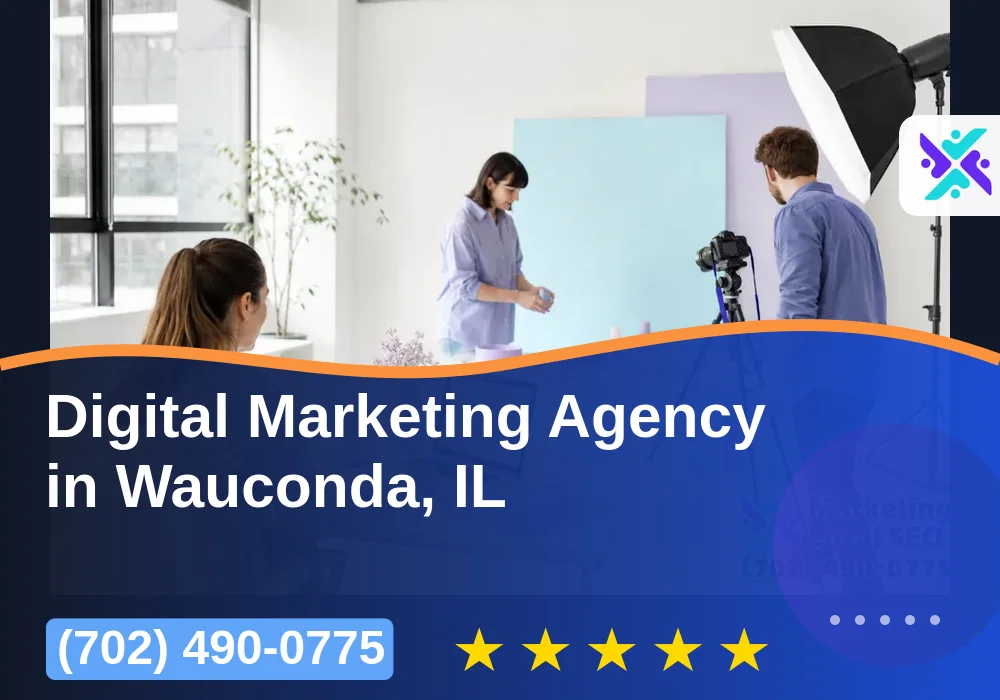 Digital Marketing Agency in Wauconda, IL Digital Marketing Agency in Wauconda, IL