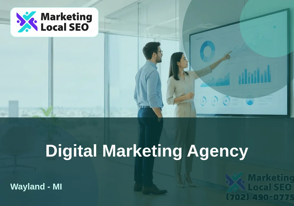 Digital Marketing Agency in Wayland, MI