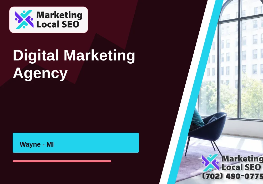 Digital Marketing Agency in Wayne, MI