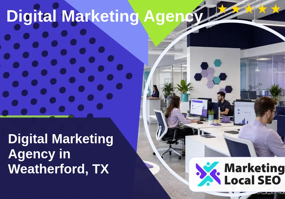 Digital Marketing Agency in Weatherford, TX Digital Marketing Agency in Weatherford, TX