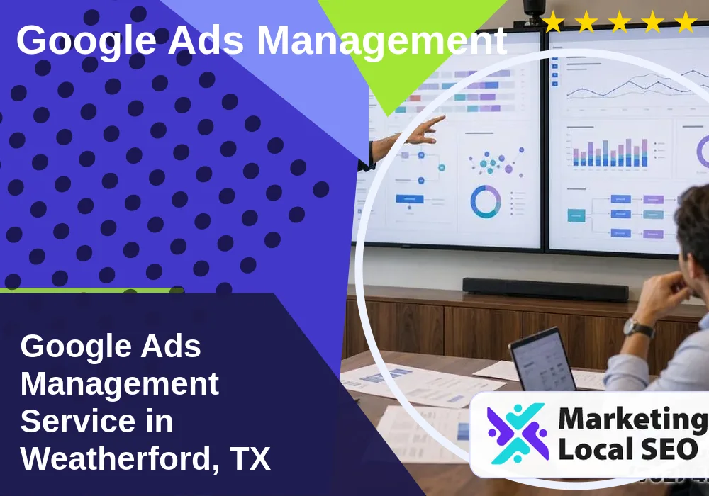 Google Ads Management in Weatherford, TX