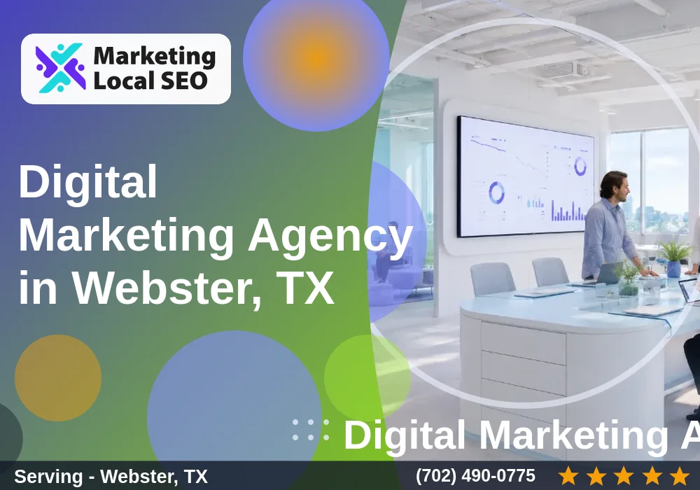 Digital Marketing Agency in Webster, TX Digital Marketing Agency in Webster, TX