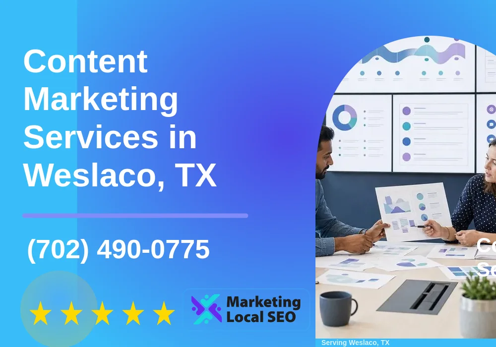 Content Marketing in Weslaco, TX Content Marketing in Weslaco, TX