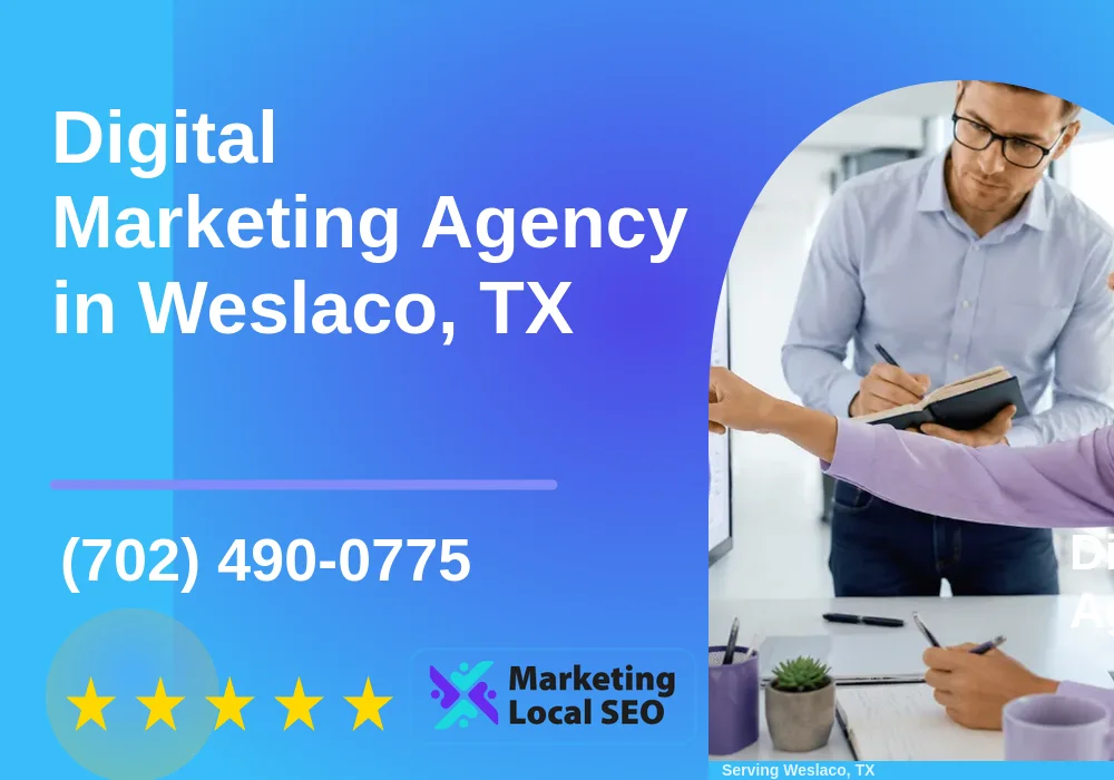 Digital Marketing Agency in Weslaco, TX