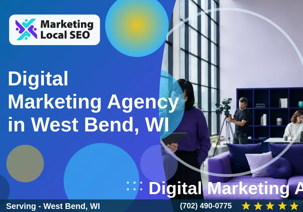 Digital Marketing Agency in West Bend, WI Digital Marketing Agency in West Bend, WI