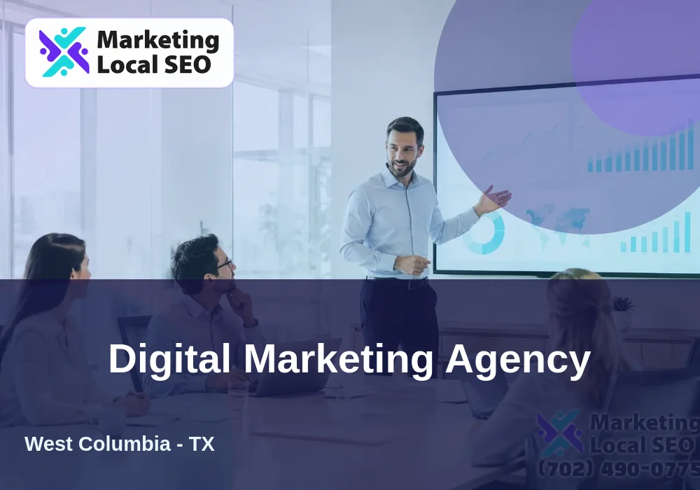 Digital Marketing Agency in West Columbia, TX
