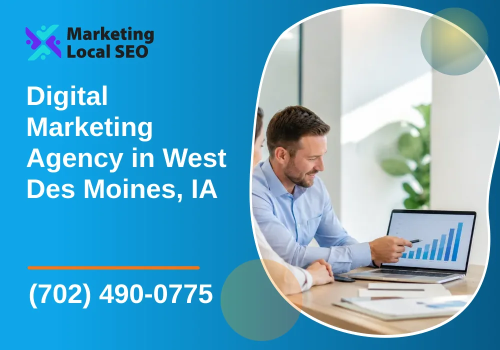 Digital Marketing Agency in West Des Moines, IA