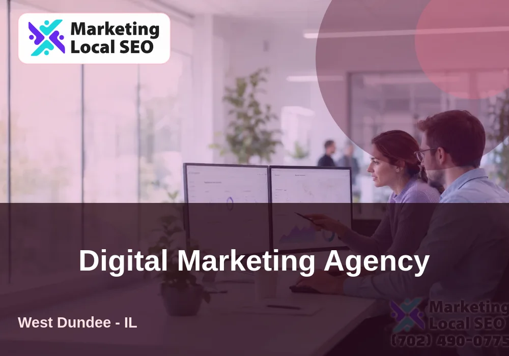 Digital Marketing Agency in West Dundee, IL