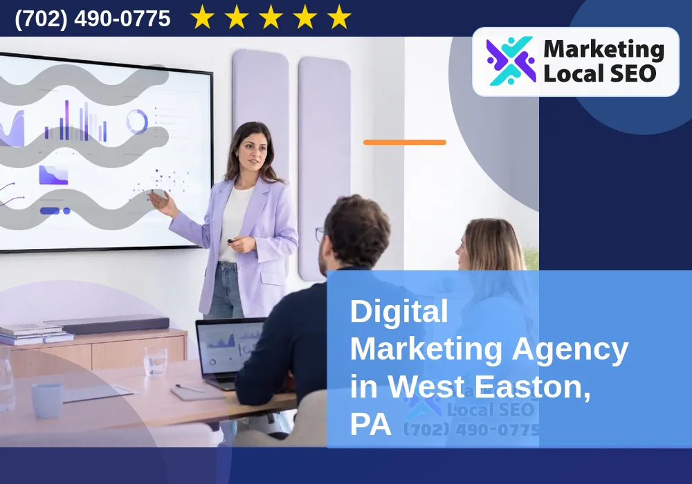 Digital Marketing Agency in West Easton, PA Digital Marketing Agency in West Easton, PA