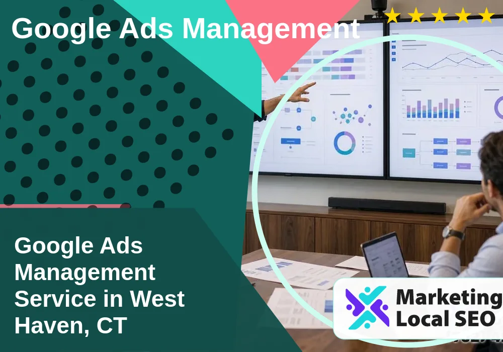 Google Ads Management in West Haven, CT