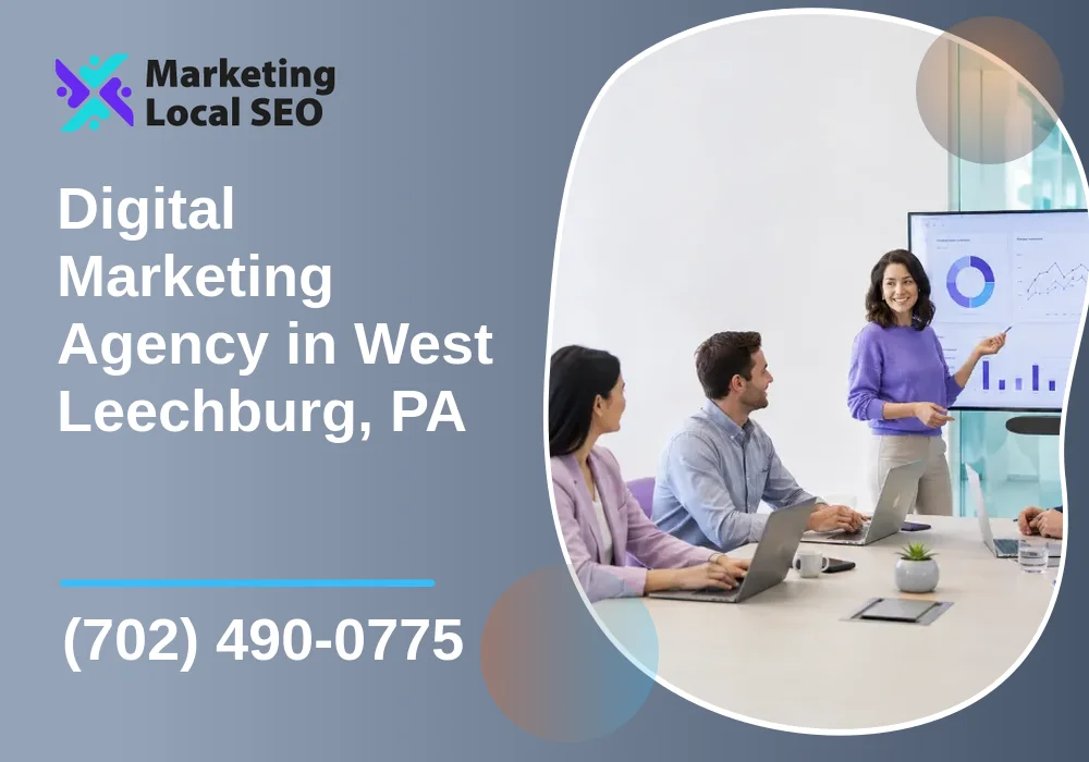 Digital Marketing Agency in West Leechburg, PA