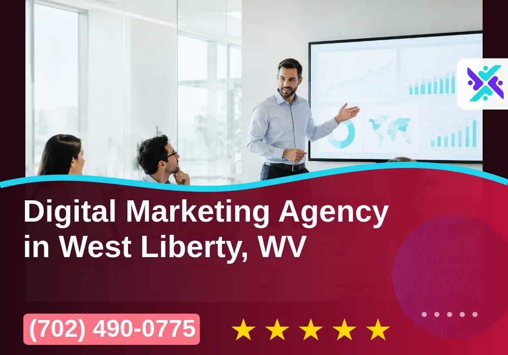 Digital Marketing Agency in West Liberty, WV