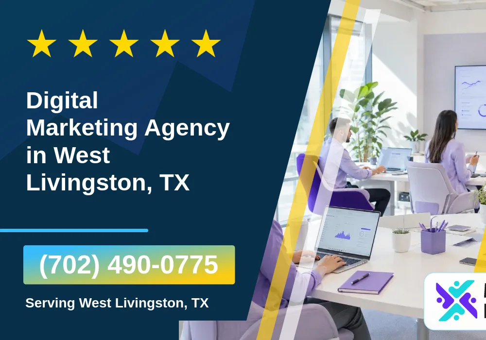 Digital Marketing Agency in West Livingston, TX Digital Marketing Agency in West Livingston, TX