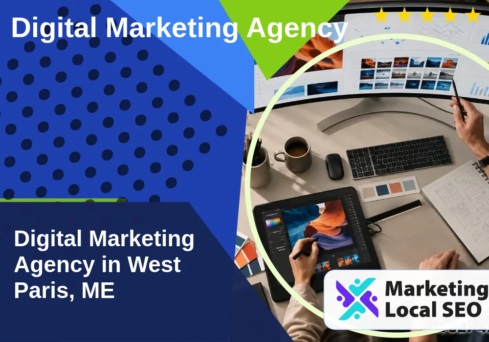 Digital Marketing Agency in West Paris, ME Digital Marketing Agency in West Paris, ME