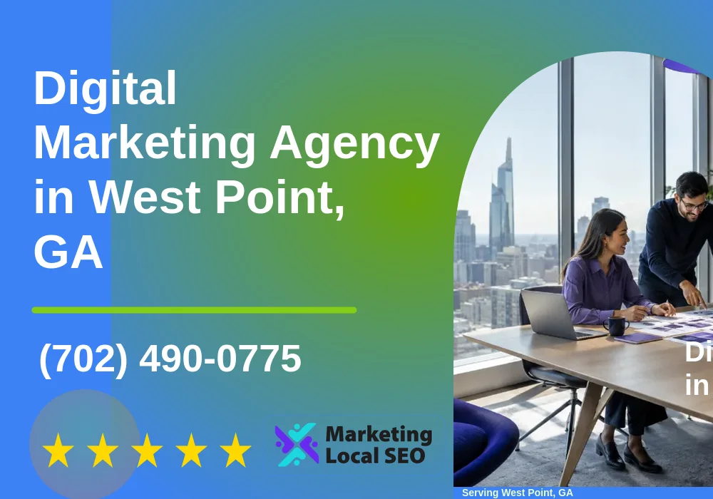 Digital Marketing Agency in West Point, GA