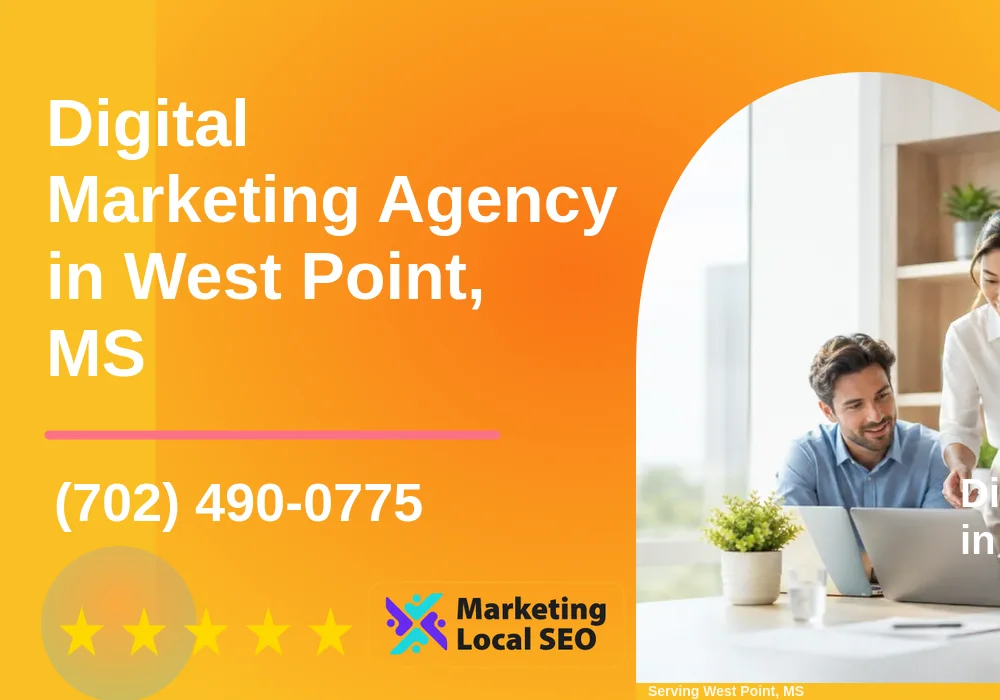 Digital Marketing Agency in West Point, MS
