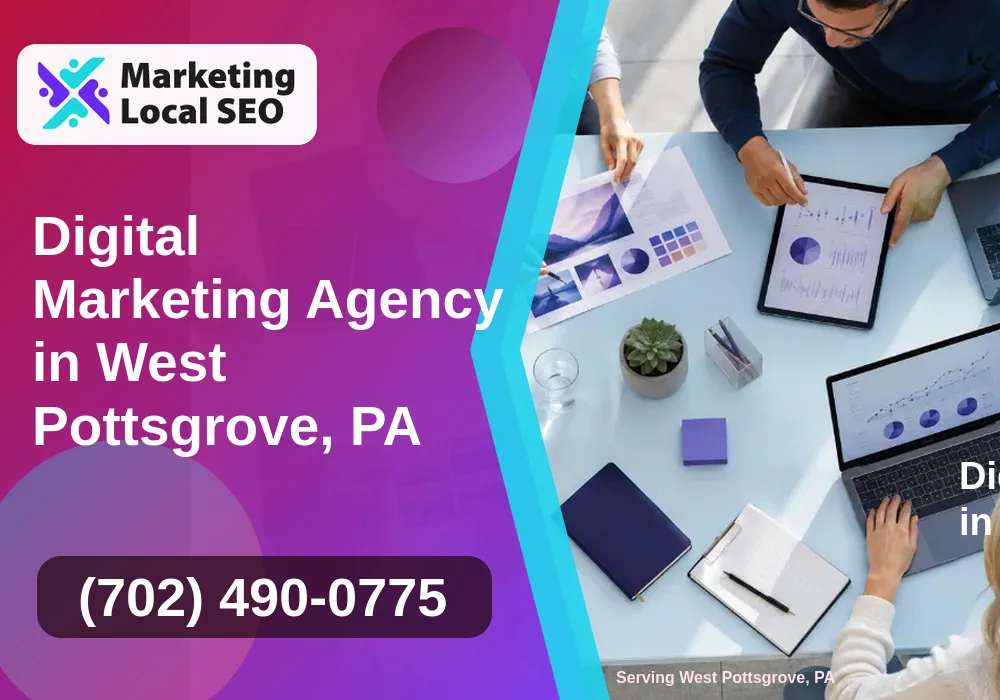 Digital Marketing Agency in West Pottsgrove, PA