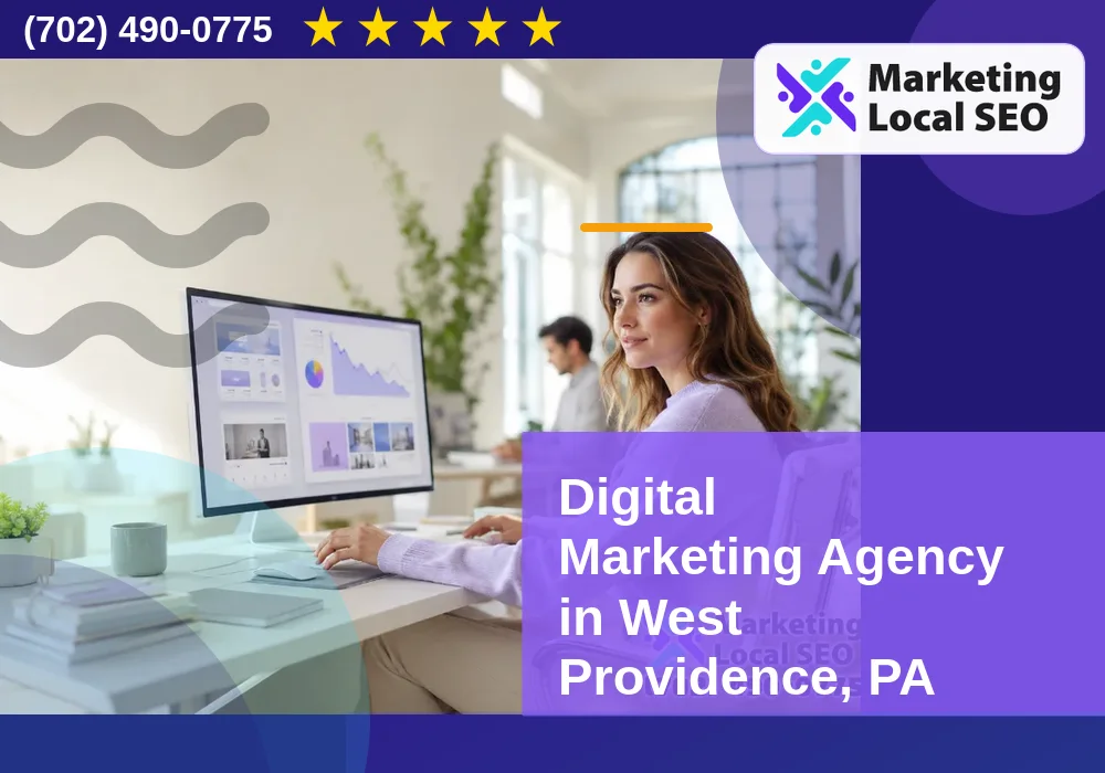 Digital Marketing Agency in West Providence, PA