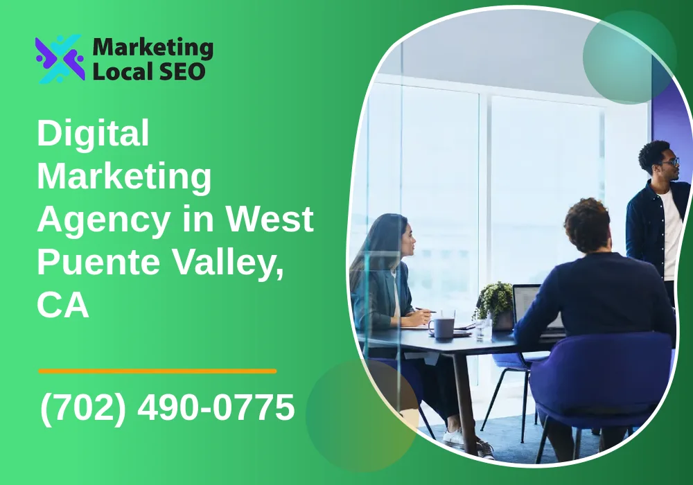 Digital Marketing Agency in West Puente Valley, CA Digital Marketing Agency in West Puente Valley, CA