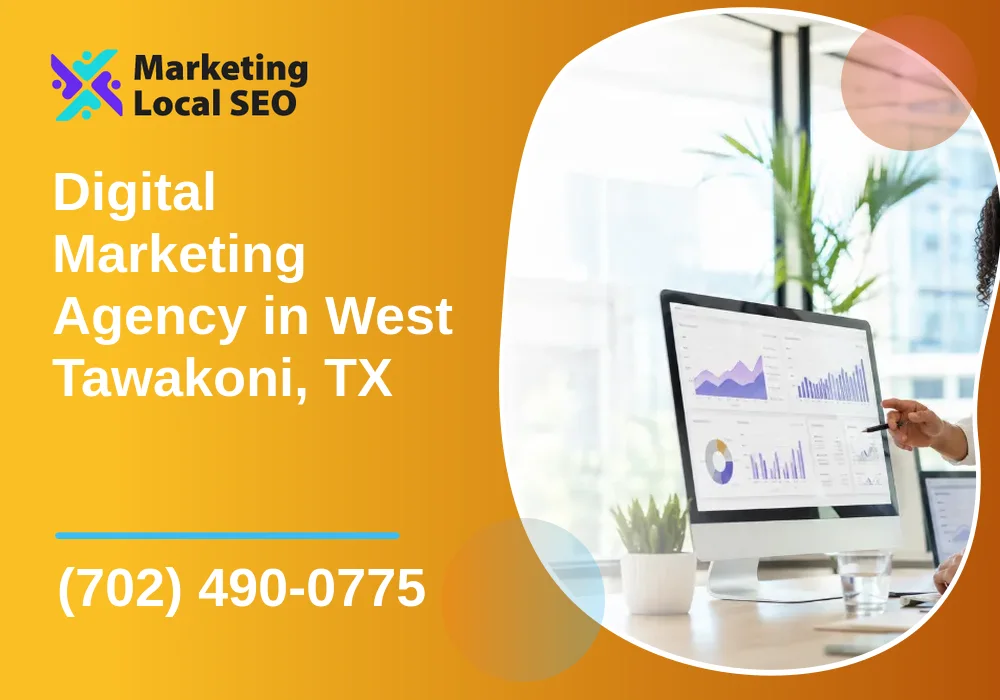 Digital Marketing Agency in West Tawakoni, TX