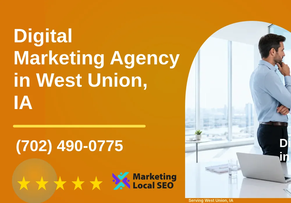 Digital Marketing Agency in West Union, IA Digital Marketing Agency in West Union, IA