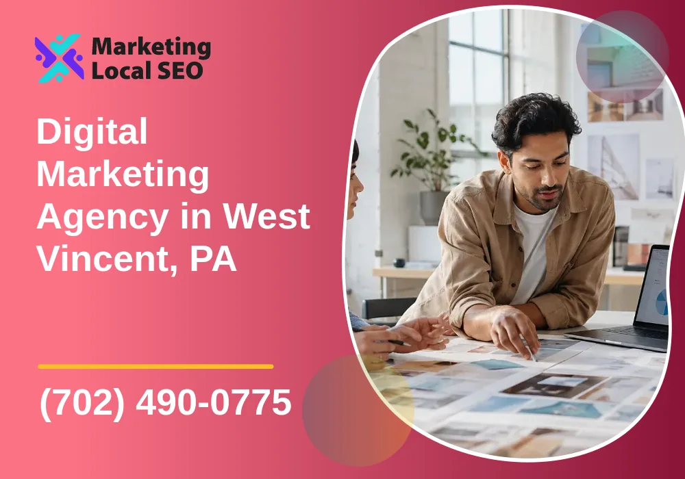 Digital Marketing Agency in West Vincent, PA Digital Marketing Agency in West Vincent, PA