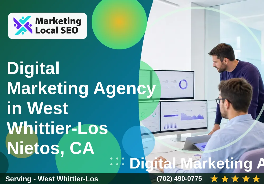 Digital Marketing Agency in West Whittier-Los Nietos, CA