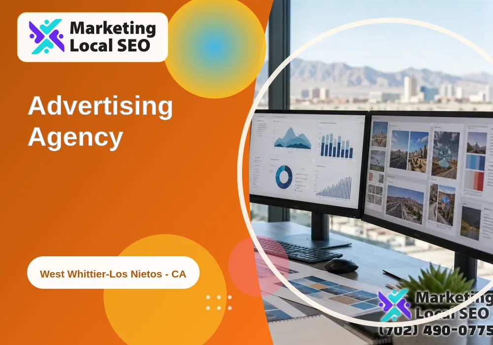 Advertising Agency in West Whittier-Los Nietos, CA Advertising Agency in West Whittier-Los Nietos, CA