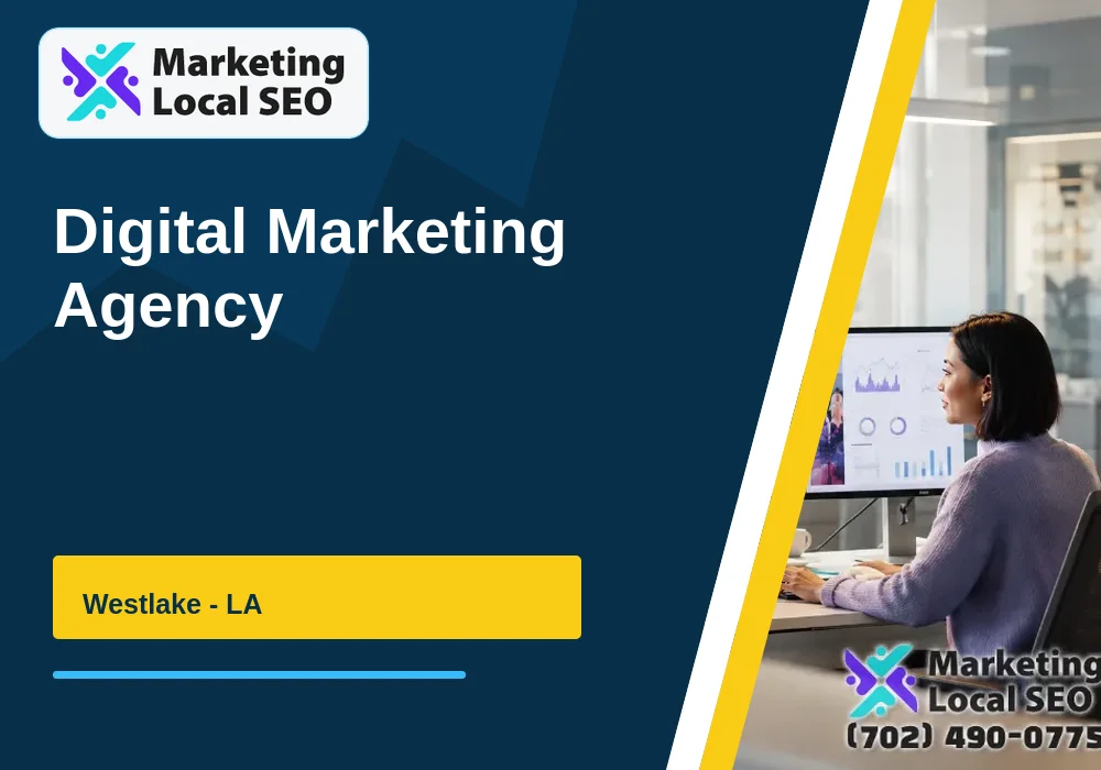 Digital Marketing Agency in Westlake, LA
