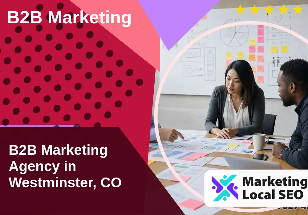 B2B Marketing in Westminster, CO