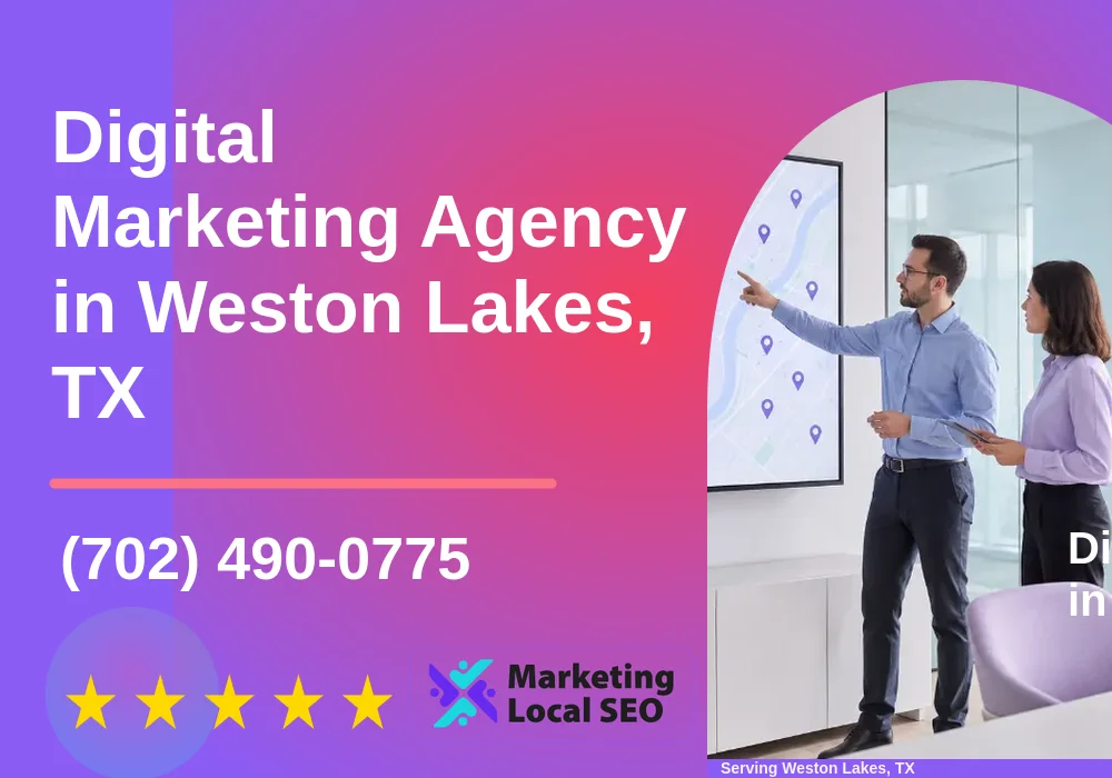 Digital Marketing Agency in Weston Lakes, TX Digital Marketing Agency in Weston Lakes, TX