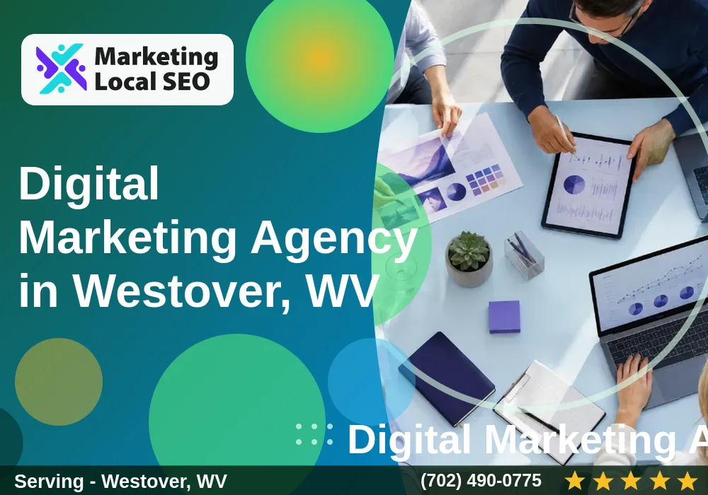 Digital Marketing Agency in Westover, WV