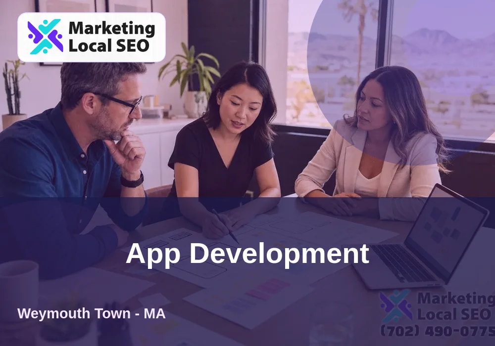 App Development in Weymouth Town, MA