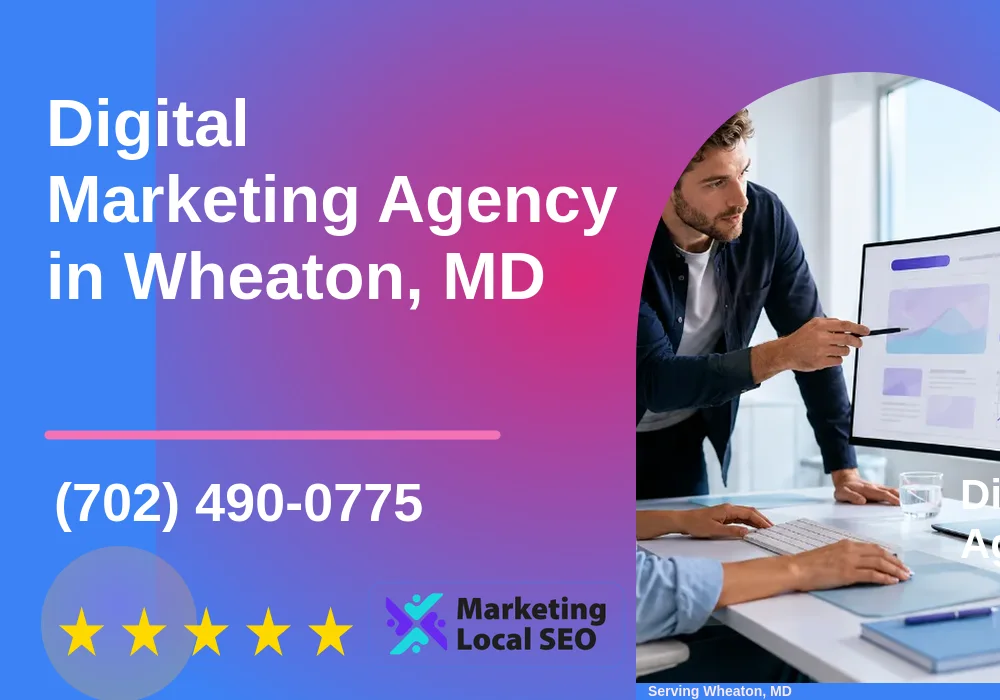Digital Marketing Agency in Wheaton, MD
