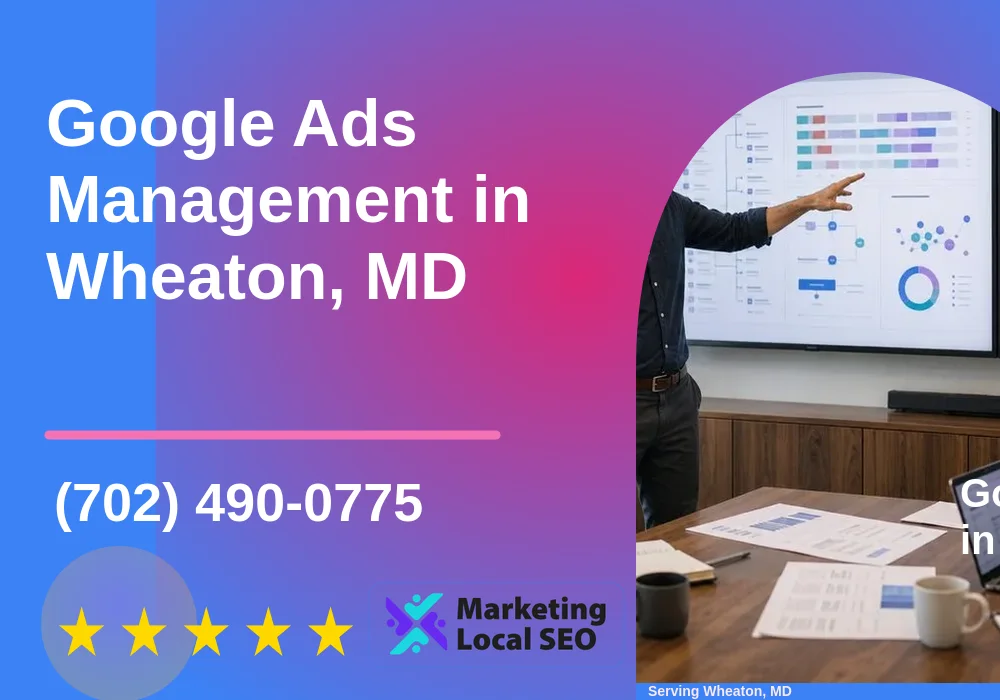 Google Ads Management in Wheaton, MD