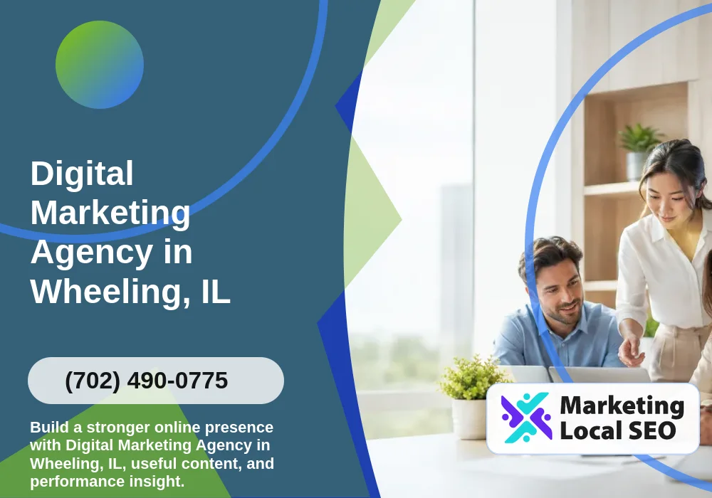 Digital Marketing Agency in Wheeling, IL