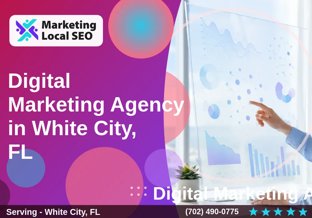 Digital Marketing Agency in White City, FL