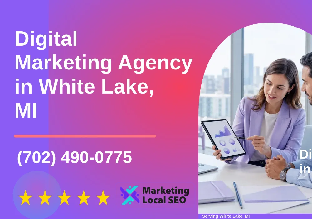 Digital Marketing Agency in White Lake, MI