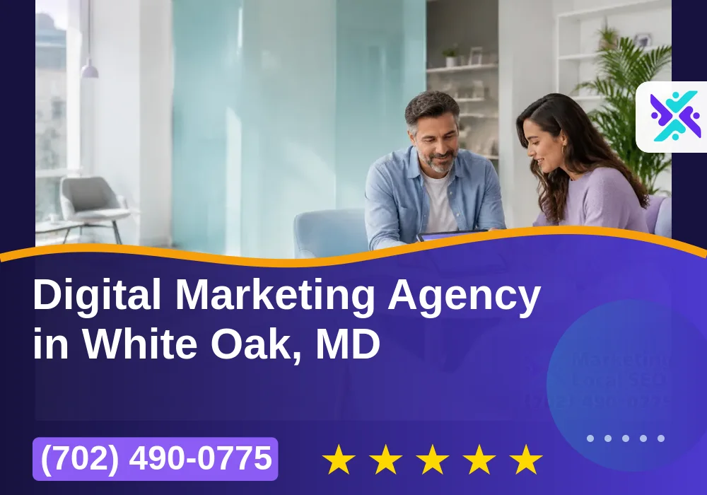 Digital Marketing Agency in White Oak, MD