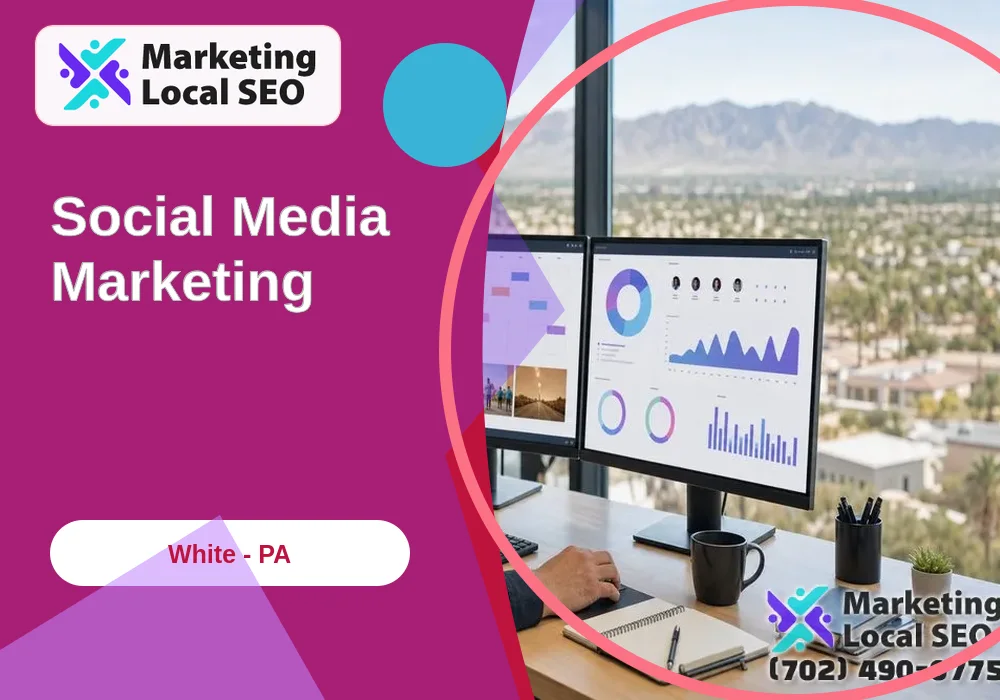 Social Media Marketing in White, PA